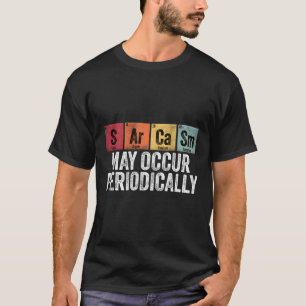 Chemische Sarkasmus kann regelmäßig periodisch auf T-Shirt