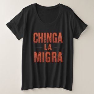 Chemise Chinga La Migra - Manifestation et activis