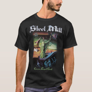 Chemise de Dieu Eyed Green Steel Mill ! T-shirt in