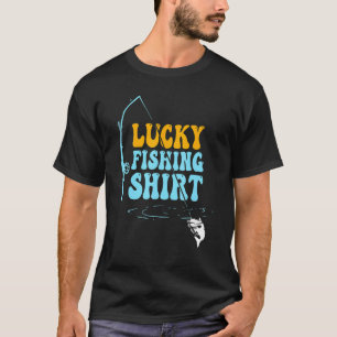 Chemise de pêche chanceuse Ne pas laver T-shirt de