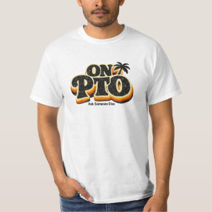 Chemise drôle de citation de PTO - T-shirt graphiq