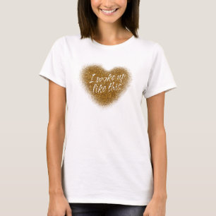 Chemise haut Gold Glitter JE ME SUIS RÉVEILLÉE COM