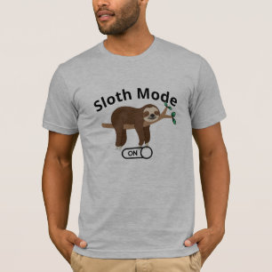 Chemise Mode Paresseux Fainéant - T-shirt drôle et
