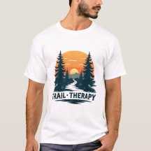Chemise T-Shirt Randonnée de thérapie de sentier -