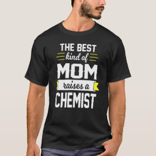 Chemist Mama Chemical Mother Chemistry T-Shirt