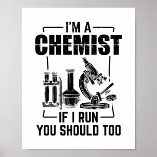 Chemist   Science Chemistry Students Geschenke Poster