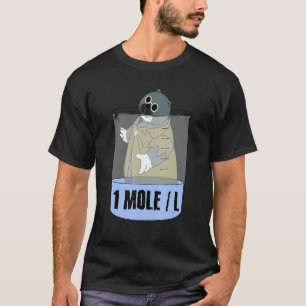 Chemist Student Science Mole T-Shirt
