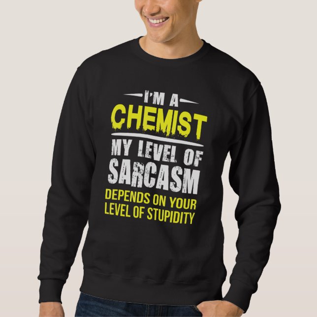 Chemistischer Grad des Sarcasmus Sweatshirt (Vorderseite)