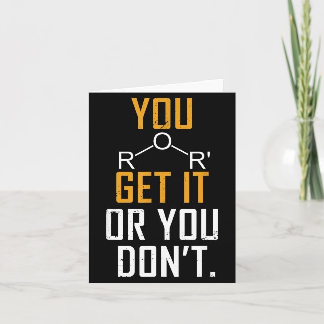 Chemistry Pun - Ether Get It Or You Don't - Funny  Karte (Vorderseite)