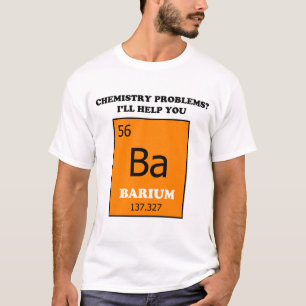 Chemistry Tutor Barium Pun T-Shirt