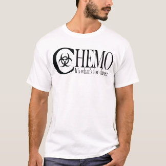 CHEMO - Es ist was zum Abendessen T-Shirt