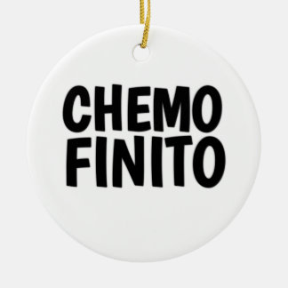 Chemo finito, Ende der Chemo Keramik Ornament