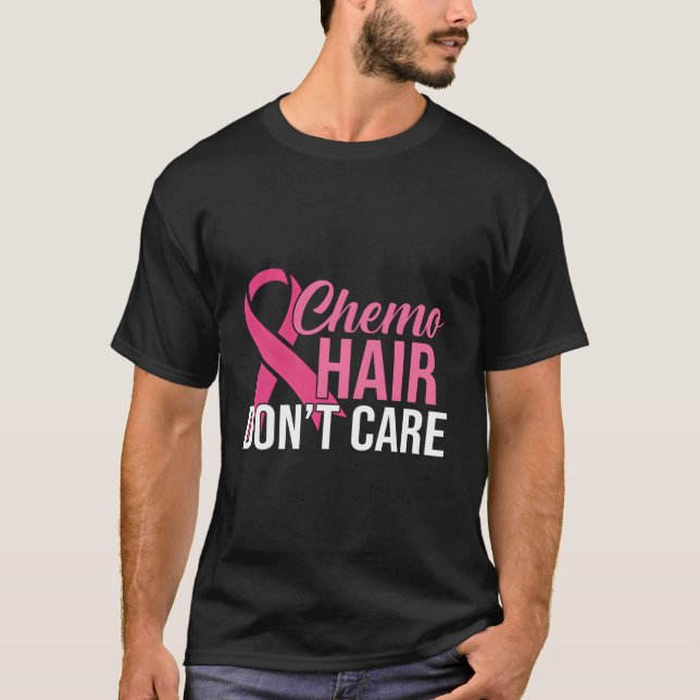 Chemo Hair Keine Sorge Ribbon Brustkrebs Awarene T-Shirt (Vorderseite)