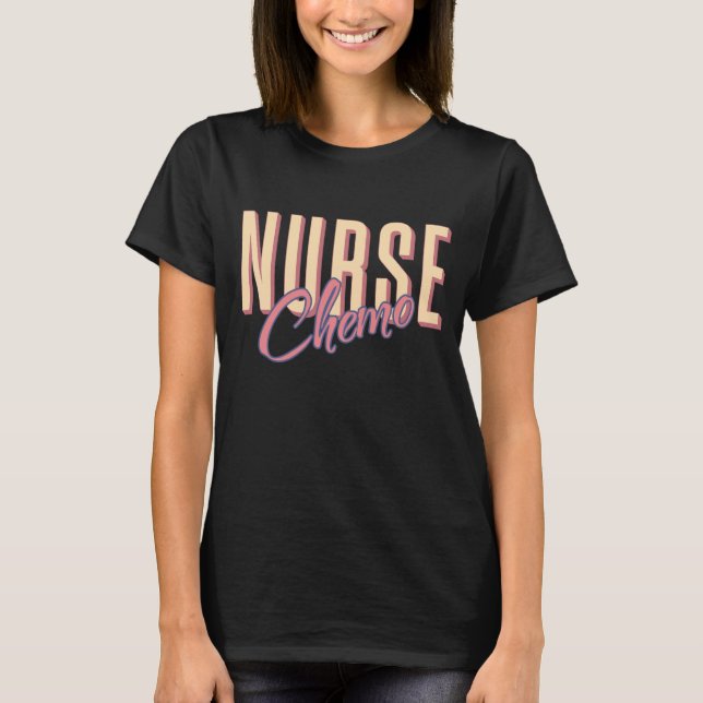 Chemo Nurse Oncology Nurse RN Nurse Week T-Shirt (Vorderseite)