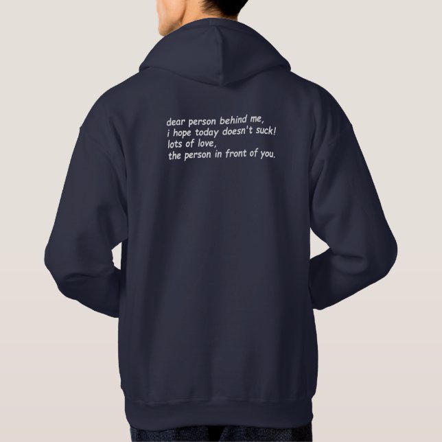 cher homme derrière moi sweat - shirt à capuche (Dos)