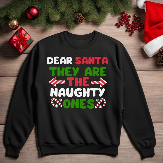 Cher Père Noël, Ce Sont Les Maudits Sweatshirts (Dear Santa They Are The Naughty Ones Funny Christmas Sweatshirt)
