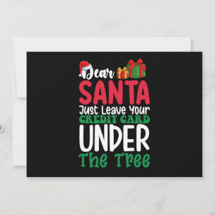 Cher Père Noël Laissez Juste Votre Carte De Crédit