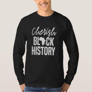 Cherish Black History kleidet Männer Afro Ameri T-Shirt
