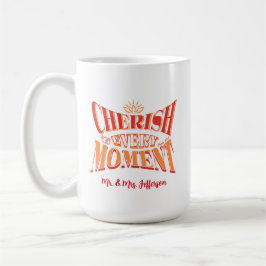 Cherish Every moment - Psalm 90:12 Kaffeetasse