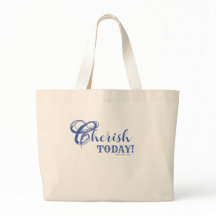 Cherish Today! Jumbotasche