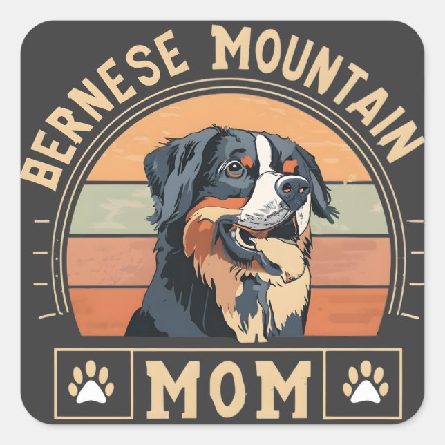 Cherish your Liebe: Bernese Mountain Dog Mama Quadratischer Aufkleber (Vorderseite)