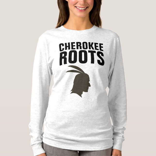 CHEROKEE ROOTS T - Shirt (Vorderseite)