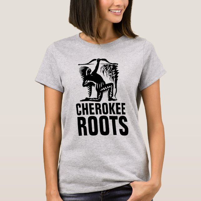 CHEROKEE ROOTS T - Shirt (Vorderseite)