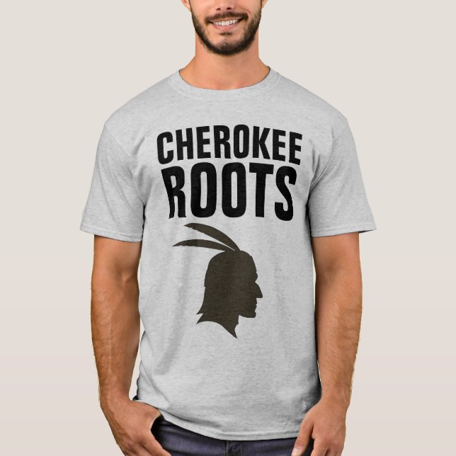 CHEROKEY INDIAN ROOTS T - Shirt (Vorderseite)