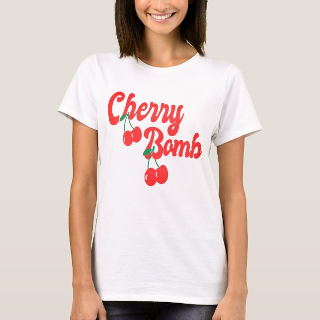 Cherries Bomb- Red Cherry Bomb  T-Shirt (Vorderseite)