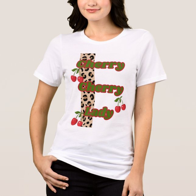 Cherry Cherry Lady T - Shirt (Vorderseite)