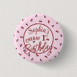 Cherry Theme First Birthday Button