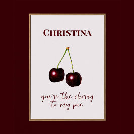 Cherry to My Pie Vintag Pink Dark Red Individuelle Poster