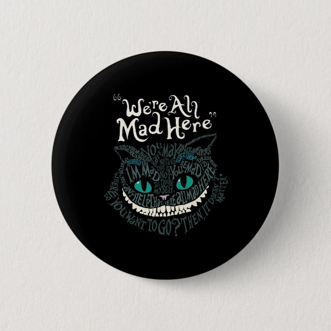 Cheshire Alice Cat Wir sind alle Mad Here Wonderla Button (Vorderseite)