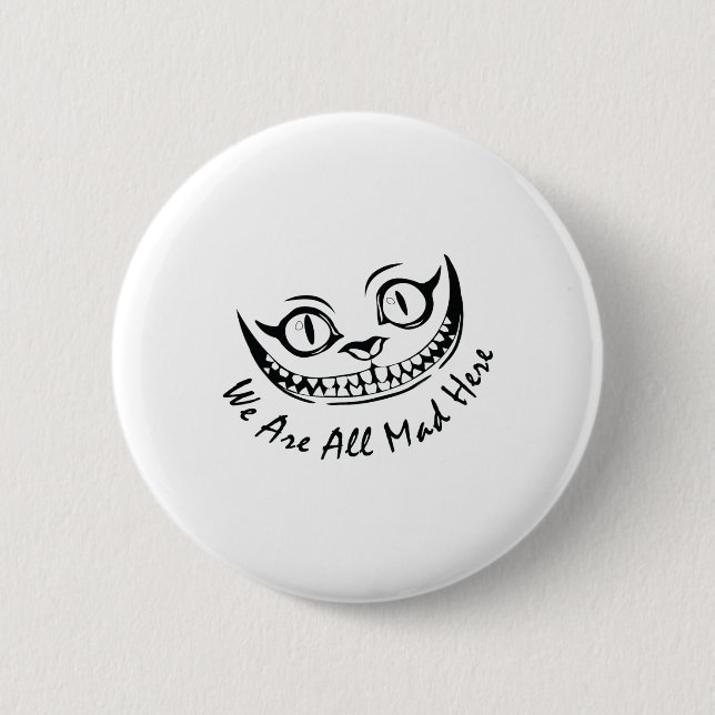 Cheshire Cat Grinning Wir sind alle Mad Here Wonde Button (Vorderseite)