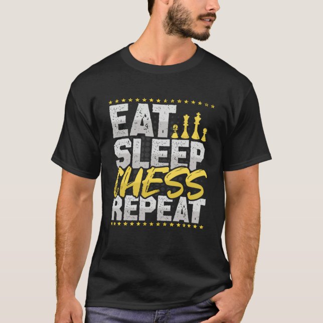 Chess Eat Sleep Repeat Chess Board Chess Hobby Che T-Shirt (Vorderseite)