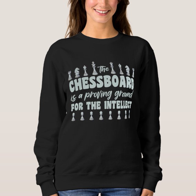 Chess Lover Chess Player Chess Saying 8 Sweatshirt (Vorderseite)