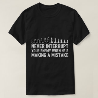 Chess Strategy Funny Quote Design T-Shirt