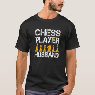 Chessman Checkmate Gambit Schach Player Husband T-Shirt
