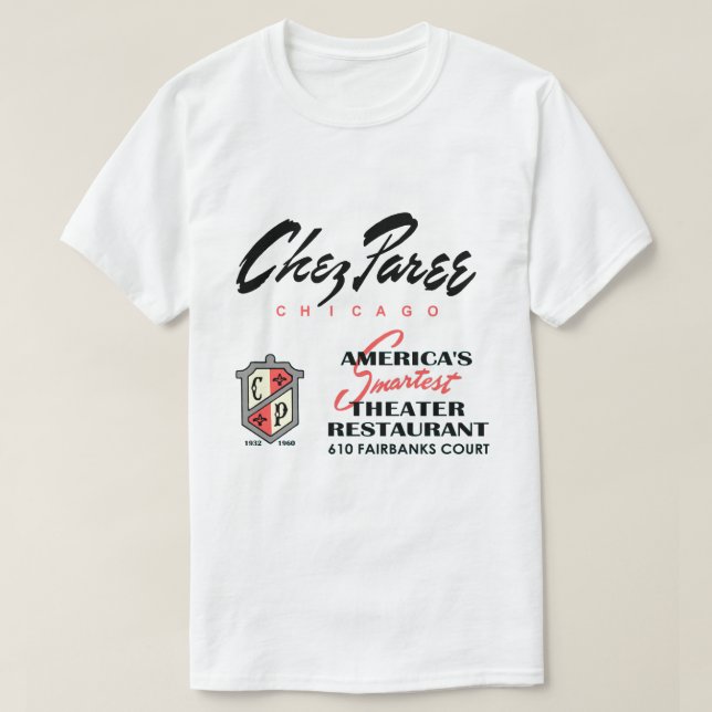 Chez Paree, Theater Restaurant, Chicago, IL T-Shirt (Design vorne)