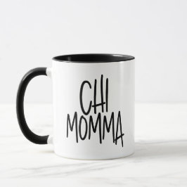 Chi Momma Cute, Silly, Chic Chihuahua Dog Mom Tasse