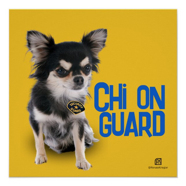 Chi On Guard - Chihuahua Security - individuell an Poster (Vorderseite)