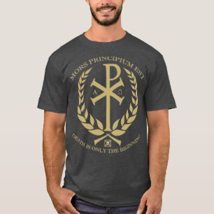 Chi Rho Tod ist nur der Anfang T-Shirt