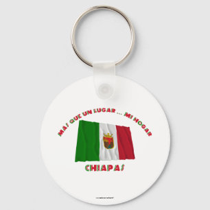 Chiapas - Más Que un Lugar ... Mi Hogar Schlüsselanhänger