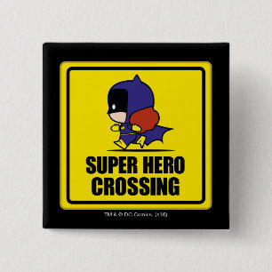 Chibi Batfrau Super Hero Crossing Sign Button