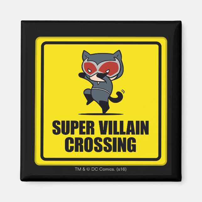 Chibi Catwoman Super Villain Crossing Sign Magnet (Vorne)