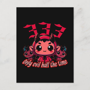 Chibi Devil - 333 Nur böse Hälfte der Zeit Postkarte