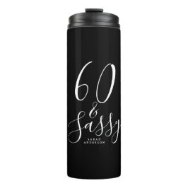 Chic 60 Sassy Schwarz-weiß Name 60. Geburtstagsges Thermosbecher