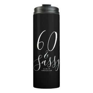 Chic 60 Sassy Schwarz-weiß Name 60. Geburtstagsges Thermosbecher