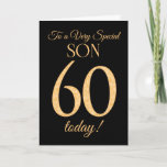 Chic 60th Gold-Effekt auf Black, für Son Birthday Karte<br><div class="desc">Eine schicke 60. Geburtstagskarte für einen 'Sehr Special Son',  mit einer Zahl 60,  die aus Goldene-Effekt-Zahlen und dem Wort 'Son' auf schwarzem Hintergrund besteht. Die innere Botschaft,  die Sie ändern können,  wenn Sie wollen,  ist "Happy Birthday"</div>