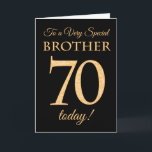 Chic 70. Gold-Effekt auf Black, Brother Birthday Karte<br><div class="desc">Eine schicke 70. Geburtstagskarte für einen 'Very Special Brother',  mit einer Zahl von 70,  die aus den Zahlen des Goldenen Effekts und dem Wort 'Bruder' auf schwarzem Hintergrund besteht. Die innere Botschaft,  die Sie ändern können,  wenn Sie wollen,  ist "Happy Birthday"</div>